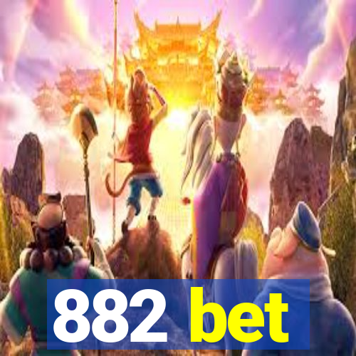 882 bet